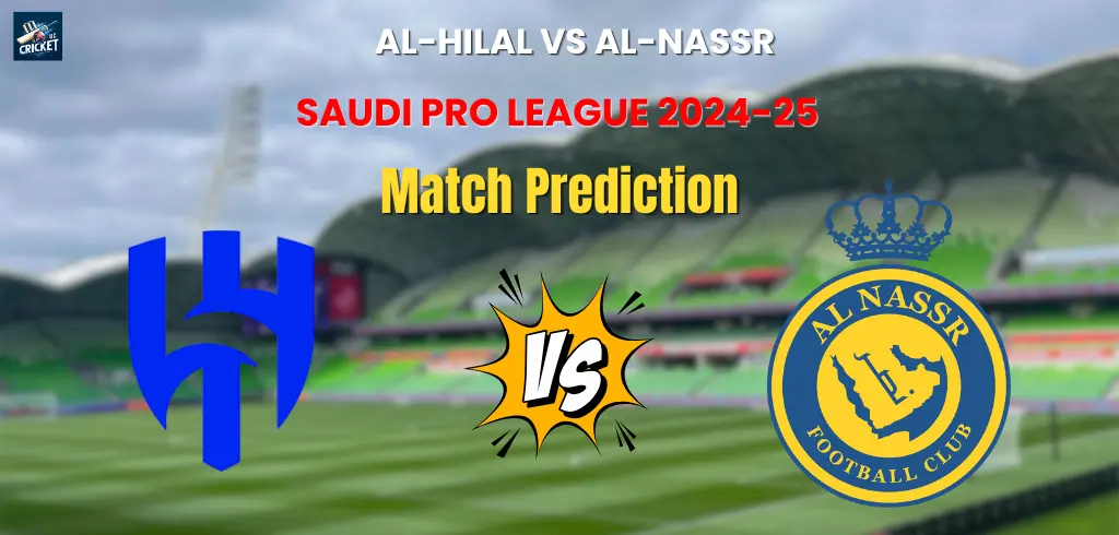 2024–25 Saudi Pro League Title Race: Al-Hilal vs. Al-Nassr Prediction & Season Forecast