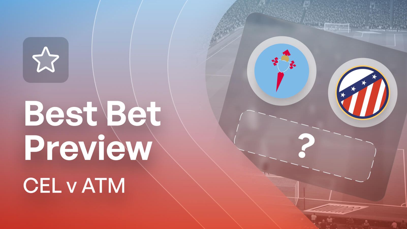 7 Expert Insights for Atletico Madrid vs Celta Vigo Prediction: Your Ultimate Betting Guide