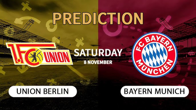 7 Expert Strategies for Accurate Bayern vs Union Berlin Prediction